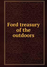 Ford treasury of the outdoors