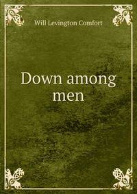 Down among men