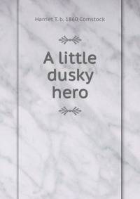 A little dusky hero