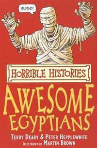 Horrible Histories. Awesome Egyptians