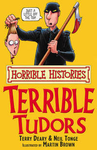 Horrible Histories: Terrible Tudors