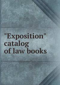 "Exposition" catalog of law books
