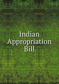 Indian Appropriation Bill