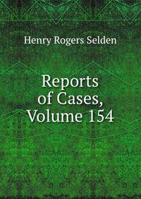 Reports of Cases, Volume 154