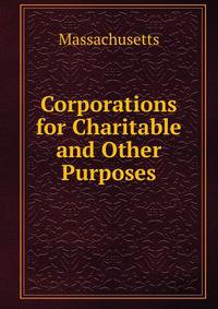 Corporations for Charitable and Other Purposes
