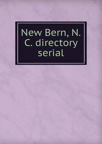New Bern, N.C. directory serial