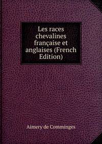 Les races chevalines francaise et anglaises (French Edition)