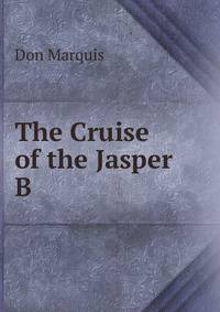 The Cruise of the Jasper B