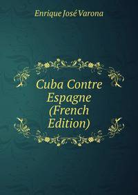 Cuba Contre Espagne (French Edition)