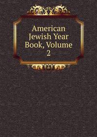 American Jewish Year Book, Volume 2