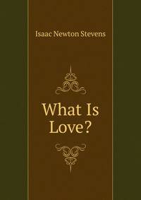 What Is Love?