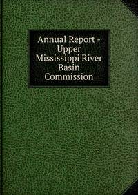 Annual Report - Upper Mississippi River Basin Commission