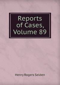 Reports of Cases, Volume 89