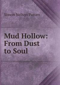 Mud Hollow: From Dust to Soul