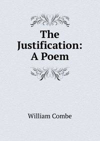 The Justification: A Poem