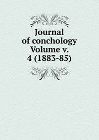Journal of conchology Volume v. 4 (1883-85)