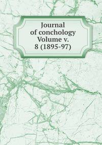 Journal of conchology Volume v. 8 (1895-97)
