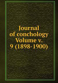 Journal of conchology Volume v. 9 (1898-1900)