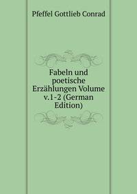 Fabeln und poetische Erzahlungen Volume v.1-2 (German Edition)