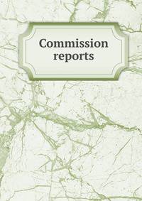 Commission reports