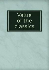 Value of the classics