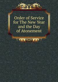Order of Service for The New Year and the Day of Atonement