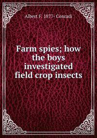 Farm spies; how the boys investigated field crop insects