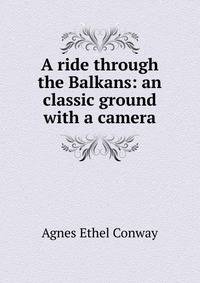 A ride through the Balkans: an classic ground with a camera