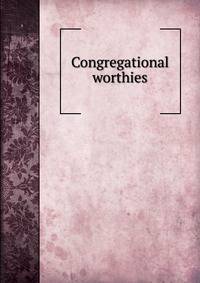 Congregational worthies