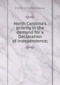 North Carolina's priority in the demand for a Declaration of independence;