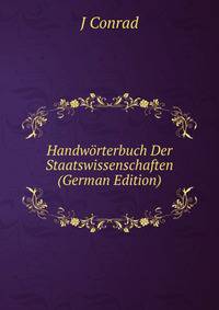 Handworterbuch Der Staatswissenschaften (German Edition)