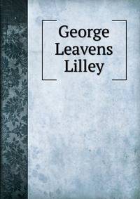 George Leavens Lilley