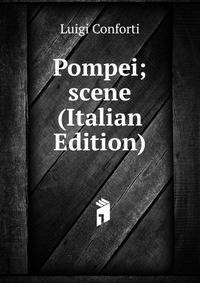Pompei; scene (Italian Edition)