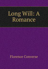 Long Will: A Romance
