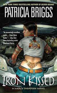 Iron Kissed (Mercy Thompson, Book 3)