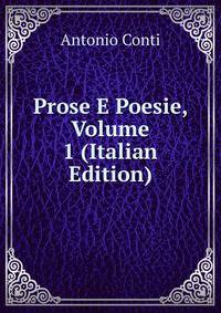 Prose E Poesie, Volume 1 (Italian Edition)