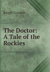 The Doctor: A Tale of the Rockies