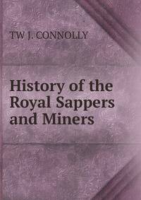 History of the Royal Sappers and Miners