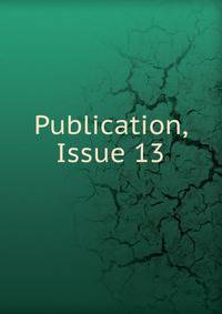 Publication, Issue 13
