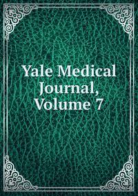 Yale Medical Journal, Volume 7