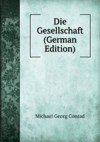Die Gesellschaft (German Edition)