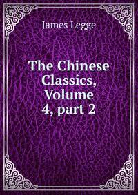 The Chinese Classics, Volume 4, part 2