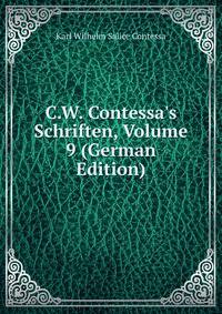C.W. Contessa's Schriften, Volume 9 (German Edition)