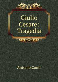 Giulio Cesare: Tragedia