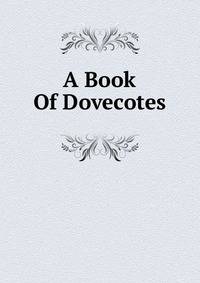 A Book Of Dovecotes