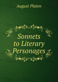 Sonnets to Literary Personages