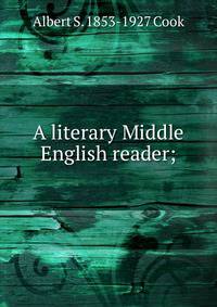 A literary Middle English reader;