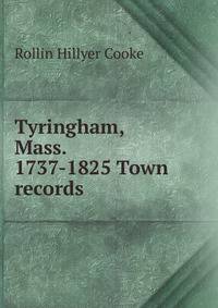 Tyringham, Mass. 1737-1825 Town records