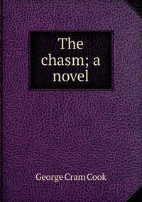 The chasm; a novel
