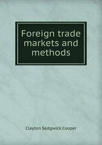 Foreign trade markets and methods